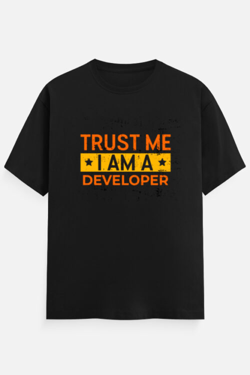 TRUST ME I AM A DEVELOPER – Unisex  T-Shirt